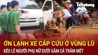 Bản tin thời sự: Ớn lạnh xe cấp cứu ở vùng lũ Yên Bái kéo lê người phụ nữ dưới gầm cả trăm mét