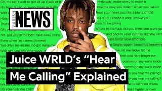 Juice WRLD&rsquo;s &ldquo;Hear Me Calling&rdquo; Explained | Song Stories