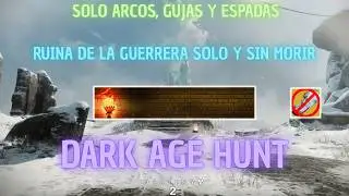Ruina de la Guerrera | #DarkAgeHunt - Solo Flawless - Solo Arcos y Espadas | Destiny 2 | Dainoxy