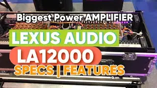 Lexus Audio L12000 Kabaong Amplifier isa sa Pinakamalaki sa Pilipinas | Specs | Features Reveal