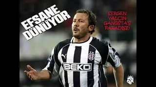 Sergen Yalçın / Gangsta's Paradise / Efsaneler #1