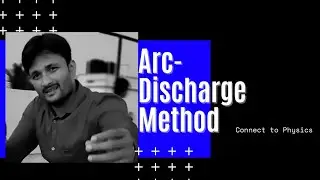 Arc-Discharge Method / carbon Nanotubes synthesis method