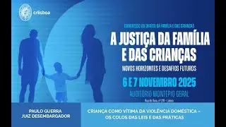 Congresso do Direito da Família e das Crianças | Paulo Guerra