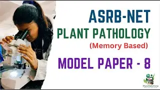 Model Paper 8 | ASRB ICAR NET - Plant Pathology | Memory Based | Malini Ray | #PhytoPathoVerse