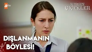 Cemre okulda dışlanıyor! - Kırgın Çiçekler