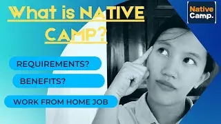 What is Native Camp??? Basic Requirements? Benefits?