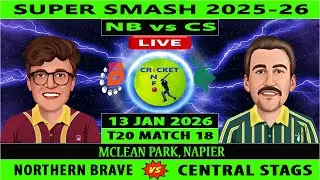Central Stags vs Northern Brave | CS vs NB Live | 18th Match of Super Smash 2025-26 | NB vs CS Live