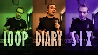 Loop Diary #6