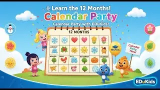 Learn Months of the Year 🗓️ | Calendar Party, Games & Quizzes for Kids | EDuKids Learning Video