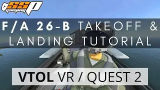 VTOL VR F/A 26B Takeoff and Landing Tutorial