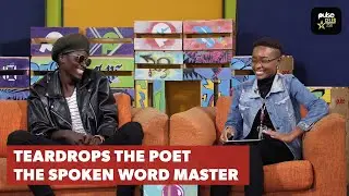 Teardrops the Poet talks about the Spoken Word Industry in Kenya | CELEB 254