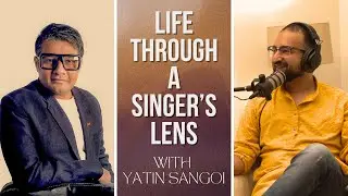 Singing, SaReGaMa, International Tours, Marriage, Fatherhood, Fart Competition Ft. Yatin Sangoi