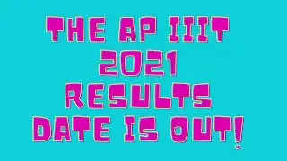 AP IIIT 2021 results  date is out
