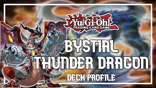 BYSTIAL THUNDER DRAGON DECK PROFILE!