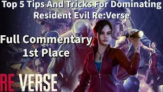 Top 5 Tips And Tricks For Dominating Resident Evil Re:Verse