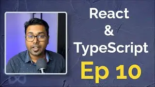 Styling React Components - React & TypeScript - Ep 10