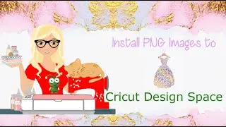 How to Install PNG Files to Design Space