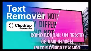 Cómo Borrar Un Texto De Una Imagen Prediseñada Usando El Removedor De Texto De Clipdrop