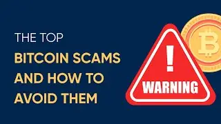 Beware of These Top Bitcoin Scams | INFORMATION AXIS