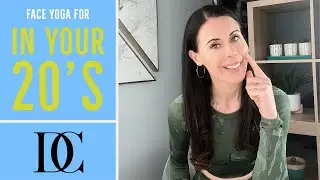 Face Yoga For In Your 20's