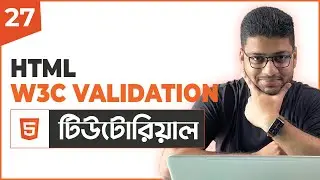 W3C Validation | HTML Tutorial For Beginners | Part 27