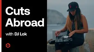Cuts Abroad | Portablism Series | Episode 3 (DJ Lok)