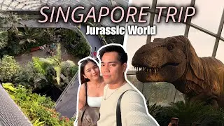 GARDEN BY THE BAY | JURASSIC WORLD | SINGAPORE TRIP