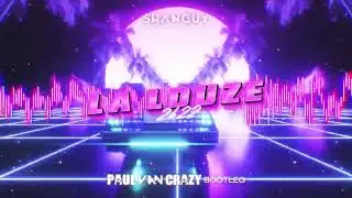 SHANGUY - La Louze 2k22 (PaulVanCrazy Bootleg) 2022