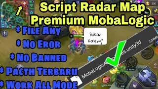 SCRIPT RADAR MAP MOBALOGIC PACTH KADITA!