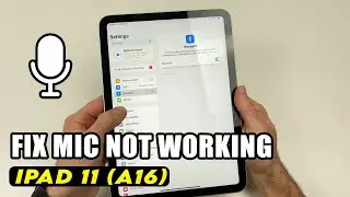 iPad 11 (A16): как исправить неработающий микрофон