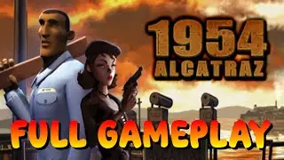 1954 Alcatraz | Gameplay Walkthrough Complete Full Game Longplay | No Commentary | English