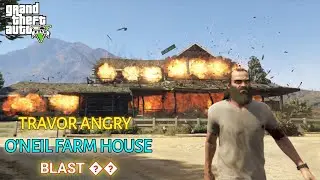TRAVOR NE GUSSE ME O'NEIL KA FARM HOUSE BLAST KIYA  || GTA 5 GAMEPLAY #6