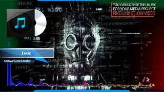 Aggressive electronic industrial music for videos -  Toxic \ instrumental music for youtube