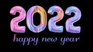 Happy New year 2022 | Happy New Year WhatsApp Status | New Year Status Video | #Goodbye_2021