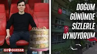 Doğum Günü Özel GeoGuessr Yayını | Türkçe Canlı Yayın