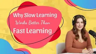 Why Slow Learning Works Better Than Fast Learning |Slow Listening & Speaking Practice (A1–A2)
