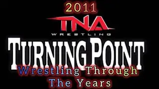 TNA RETRO: TURNING POINT 2011
