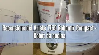 Recensione del Ariete 1769 Robomix Compact - Robot da cucina - 2 Litri - Set Accessori per Tritare,