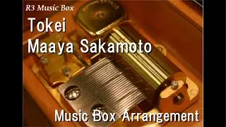 Tokei/Maaya Sakamoto [Music Box] (Game 
