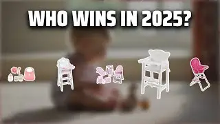 The Top 5 Best High Chair in 2025 - Must Watch Before Buying!