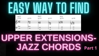 EASY WAY TO FIND JAZZ CHORDS:  applied to the song: 