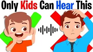 Only Kids Can Hear This Sound..