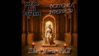 She's Done It All - Bertena's Interview - Spiritual, Metaphysical, Magical Conversations with Rea...