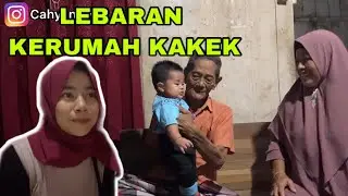 LEBARAN KE KAMPUNG KAKEK
