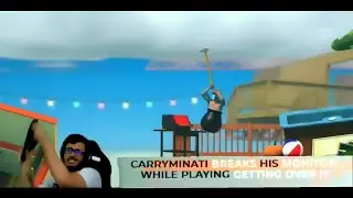 #carryislive Carryminati breaking monitor screen playing getting over it gameplay 02.08.2019
