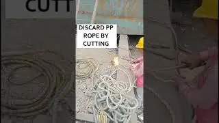 DISCARD PP ROPE by Cutting #workplacesafety#accidentreasons#SafetyTips #PPRope #WorkplaceSafety