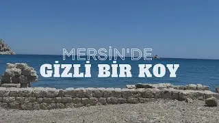 KARAVANLA MERSİN'DE GİZLİ BİR KOY'A GİDİYORUZ