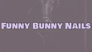 D-Block Europe - Funny Bunny Nails (Lyrics)