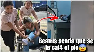 Beatris fue ingresada al sanatorio de emergencia|Grit4 que no quiere perder su pie😨