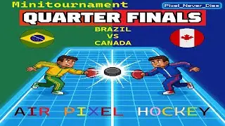Air Pixel Hockey 5 Match:  Brazil  vs  Canada